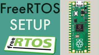 FreeRTOS on the Raspberry Pi Pico (RP2040) Part 1: VSCode Setup and Blinky Test! [UPDATED]