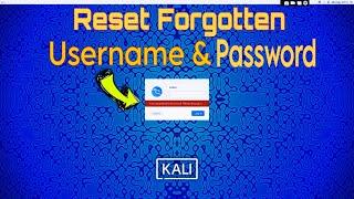 How to Reset Forgotten USERNAME And PASSWORD in Kali Linux In 2024