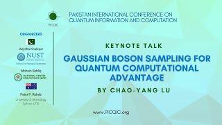 Gaussian Boson Sampling for Quantum Computational Advantage | Chao-Yang Lu | KeynoteTalk