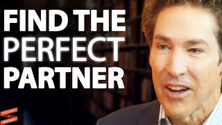 How To Find The PERFECT PARTNER & Build A Lasting Relationship! | Joel Olsteen & Lewis Howes