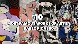 The 10 Most Famous Paintings of Pablo Picasso | Picasso's Most Famous Art