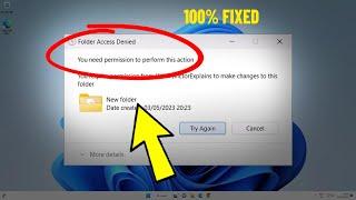 Fix Folder Access Denied , You need permission to perform this action in Windows 11 / 10 - Solved 