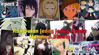 Kumpulan Jedag Jedug Anime Naruto & Boruto Terbaru & Terkeren 2024 || part 2