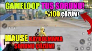 EMÜLATÖR TUŞ SORUNU! GAMELOOP TUŞ AYARI! CTRL KAYBOLMAMA SORUNU! DETAYLI ANLATIM! -PUBG Mobile