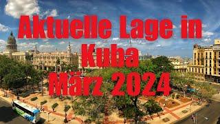 Aktuelle Lage in Kuba | März 2024