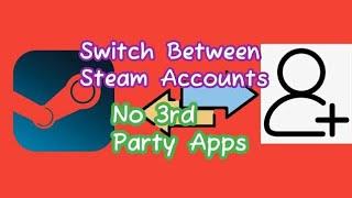 How To Switch Between Multiple Steam Accounts Without entering username and Password repeatedly 2023
