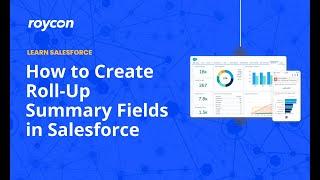 How to Create Roll-Up Summary Fields in Salesforce