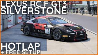 Lexus RC F GT3 @ Silverstone | Hotlap + Free Setup | ACC