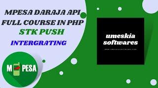 3a. STK PUSH - LIPA NA MPESA DARAJA API FULL COURSE IN PHP