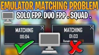 pubg emulator matching problem solve Fpp Duo Fpp Squad Fpp Tpp Solo Duo Tpp Squad Tpp Problem Solved