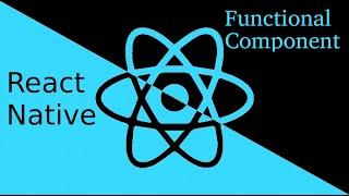 React-Native tutorial #7 functional component with example