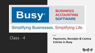 Class - 4, Payments, Receipts & Contra entries in Busy Accounting Software
