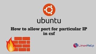 How to allow port for particular IP in CSF