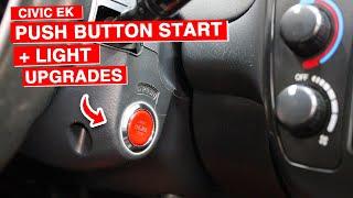 Upgrading The Push Button Start & Modernizing The Lighting | Project Civic EK