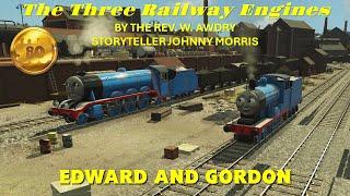 The Three Railway Engines - Edward and Gordon (Johnny Morris)