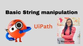 Split Function in UiPath | String Mnaipulation | UiPath | Technical Mayuri