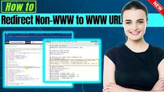 How to Redirect Non WWW pages to WWW pages in wordpress 2024