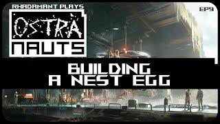 Building a Nest Egg in Ostranauts - Lets Play & Tutorial // EP9