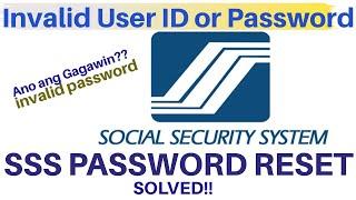 SSS INVALID USER ID OR PASSWORD | HOW TO RESET PASSWORD IN SSS ONLINE ACCOUNT|SOCIAL SECURITY SYSTEM