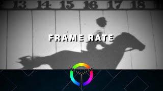 Frame Rate - Video Tech Explained