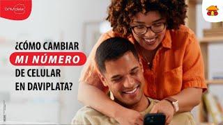 ¿Como cambiar de número en DaviPlata? | Banco Davivienda