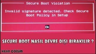 SECURE BOOT VİOLATİON HATASI [KESİN ÇÖZÜM]