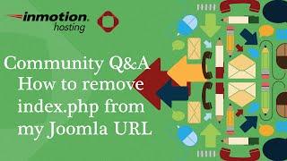 How to Remove index.php from URL in Joomla 3