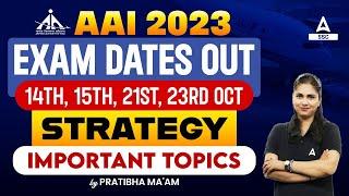 AAI JE Exam Date 2023 Out | AAI JE Strategy and Important Topics By Pratibha Mam