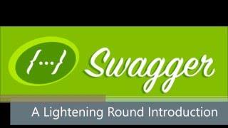 Swagger API A Lightening Introduction