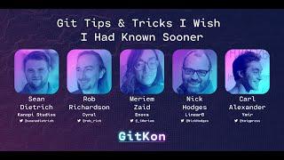 GitKon Panel: Git Tips I Wish I Had Known Sooner