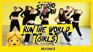 RUN THE WORLD - BEYONCE | Dance Video | Choreography