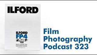 FPP Episode 323 (Video) - 127 / 116 Film Update! Ilford ULF Special Order