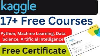 Kaggle Free Courses | Python, Machine Learning, Data Science, Artificial Intelligence