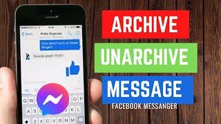 Comment Archiver ou Désarchiver des conversations messenger ( Android) ? Archive messenger messages