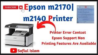 Epson m2170 Printer Error Contcat Epson Support Non Printing Features Are Available Safiul Islam