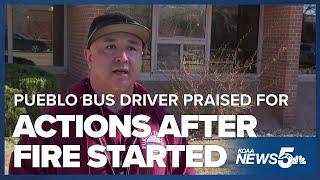 Bus driver praised for quick actions after fire started near homes in Pueblo