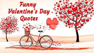 Funny Valentine’s Day Quotes & Messages