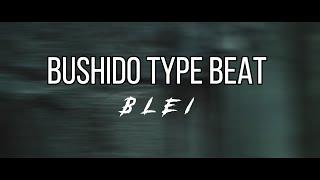 [FREE] Bushido Type Beat  Blei  (prod. by SIAS)