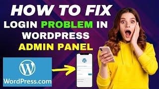 How to fix login problem in WordPress admin panel 2024, How do fix WordPress login error at WP admin