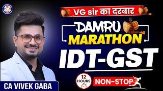 GST - DAMRU MARATHON | 12 Hours Non Stop | VG Sir | Don't Miss - Join LIVE | Fully Amended