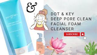 Dot & Key Deep Pore Foaming Face Wash | Oily Skin Facewash | #dotandkeyskincare #facewash #oilyskin