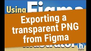 Exporting a transparent PNG from Figma