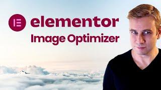 Get Faster Load Times with Image Optimizer by Elementor