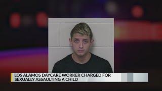 Los Alamos daycare worker charged for sexual assault