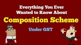 GST Composition Scheme Simplified