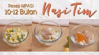 Resep MPASI Nasi Tim 3 Rasa | Membuat MPASI Untuk Bayi 10 - 12 Bulan