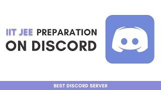 Best IIT JEE discord server for FREE | Join Now | Learn how to use