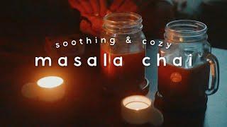 Soothing & cozy masala chai | Slow living recipe