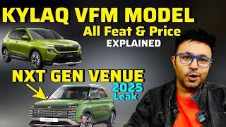 Skoda Kylaq VFM VariantNext gen Venue facelift 2025 leak  Kylaq price