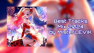 Best Tracks Mix 2024 by MisterLEVIK